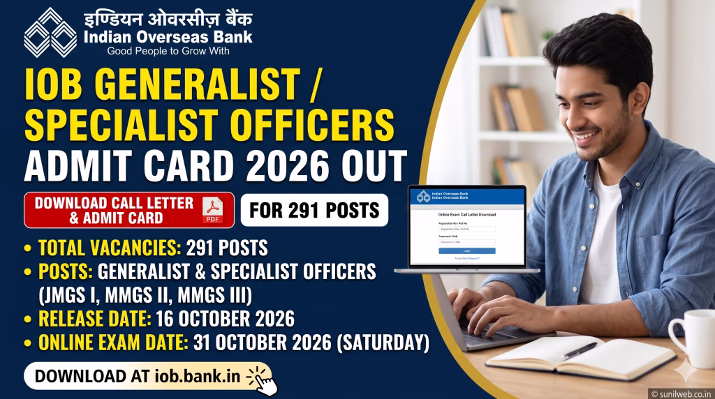 IOB Generalist Specialist Officers Admit Card 2026 Out – Download Call Letter for 291 Posts